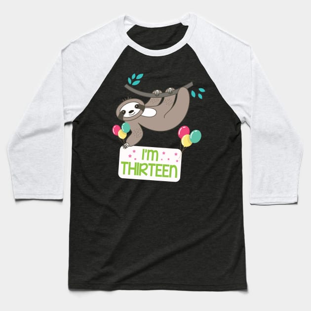 Cute Sloth On Tree I'm Thirteen Years Old Born 2007 Happy Birthday To Me 13 Years Old Baseball T-Shirt by bakhanh123